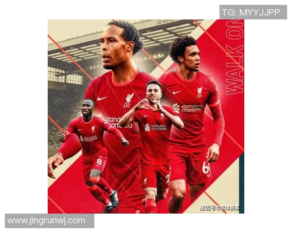 五年蜕变见证红军崛起利物浦数据全面升级彰显王者风范